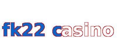 fk22 casino